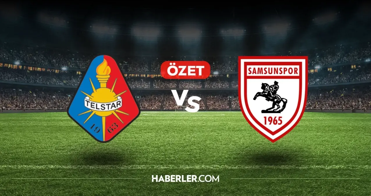telstar-samsunspor-mac-ozeti-ve-golleri-video-telstar-samsunspor-genis-ozeti-golleri-kim-atti-YGGGCwKj.jpg