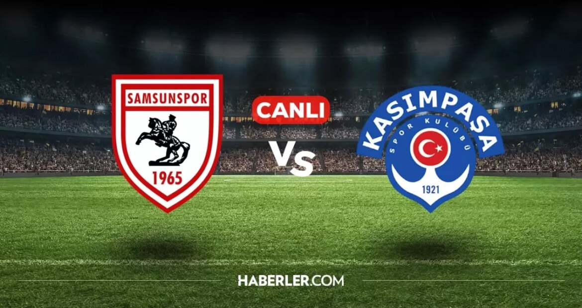 samsunspor-kasimpasa-canli-izle-samsunspor-kasimpasa-maci-hangi-kanalda-nasil-izlenir-d5vjaBEQ.jpg